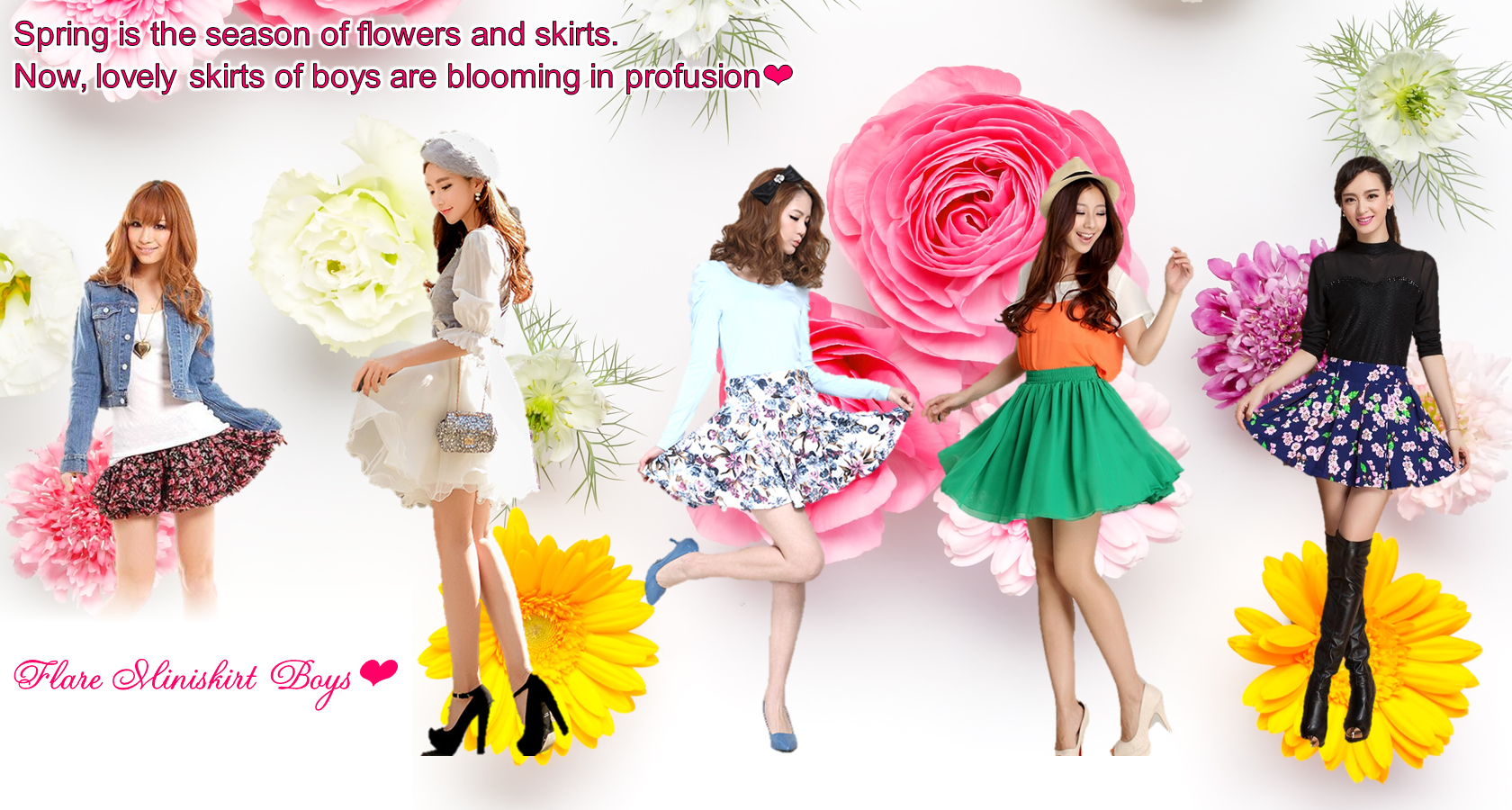 Spring is the season of flowers and skirts E